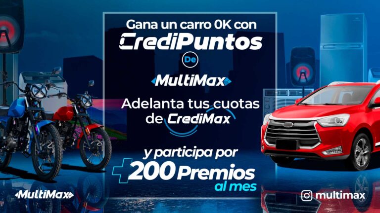 ¡Gana un carro 0K con CrediPuntos de MultiMax! Adelanta tus cuotas de CrediMax y participa por más de 200 premios al mes